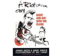 A Riot of Our Own Green Johnny, Garry Barker, Ray Lowry (Auteur)