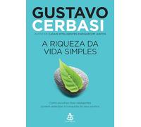 A riqueza da vida simples - Versão Exclusiva Autografada