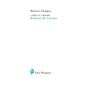 A rire et à mourir, Bohème de carême - Maurice Chappaz - Fata Morgana - broché - Poésie