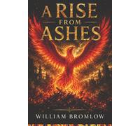 A Rise From Ashes