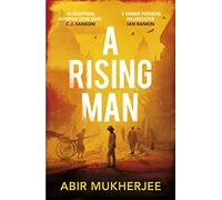 A Rising Man: A richly atmospheric historical crime novel from the award-winning author of HUNTED