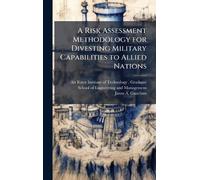 A Risk Assessment Methodology for Divesting Military Capabilities to Allied Nations