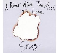 A river ain t too much to love Vinyle
