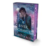 Rebecca Ross – A River Enchanted – Elements of Cadence – Relié