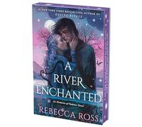 A River Enchanted Deluxe Collector's Edition: A Scottish-inspired Romantasy brimming with Enemies-to-Lovers Romance, Magic, and Mystery