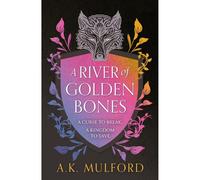 A River Of Golden Bones
