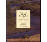 A River Runs Through It: Bringing a Classic to the Screen