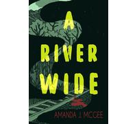A River Wide - Amanda J. McGee - Interstellar Flight Press - ebook (ePub) - Livre