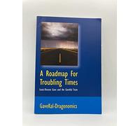A Roadmap For Troubling Times
