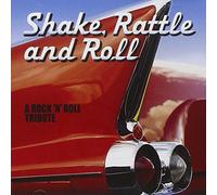A Rock 'N' Roll Tribute - Shake,Rattle and Roll [Import]
