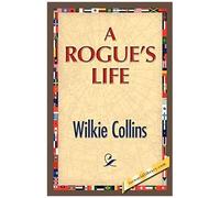 A Rogue's Life