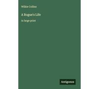 A Rogue's Life: in large print