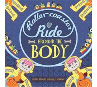 A Roller-Coaster Ride Around The Body