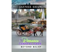 A Romance in Central Park: Beyond Belief