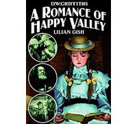 A Romance Of Happy Valley (1919) (Silent)