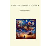A Romance of Youth - Volume 3