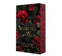 A Romance Written in Blood: Limitierte Farbschnittausgabe
