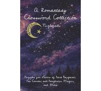 A Romantasy Crossword Collection Nightfall: 75 Easy to Read Puzzles for Lovers of Dark Bargains, Fae Courts, and Dangerous Magic, and More | 6x9 inches, 150+ pages ... Great Gifts, Holidays, Free Time