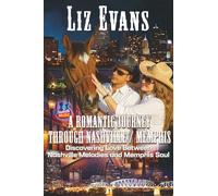 A Romantic Journey Through Nashville / Memphis: Discovering Love Between Nashville Melodies and Memphis Soul