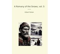 A Romany of the Snows, vol. 5