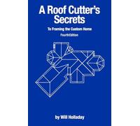 A Roof Cutter's Secrets to Framing the Custom Home