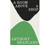 A Room Above a Shop