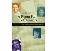 A Room Full of Mirrors by Keiko Ikeda Keiko Ikeda (Auteur)