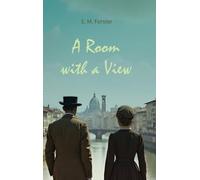 A Room with a View: An Exploration of Love, Convention, and Self-Discovery