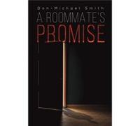 A Roommates Promise by DonMichael Smith DonMichael Smith (Auteur)
