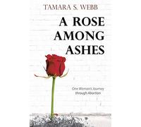 A Rose Among Ashes