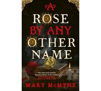 A Rose by Any Other Name