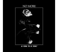 No More A Rose Is a Rose (Vinyl) 12" Album with 7" Single