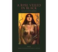 A Rose Veiled in Black: Art and Arcana of Our Lady Babalon