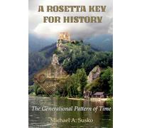 A Rosetta Key for History: The Generational Pattern of Time