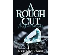 A Rough Cut: An African Love Story