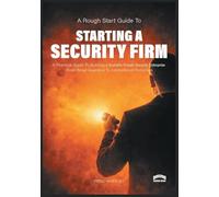 A Rough Start Guide to Starting a Security Firm