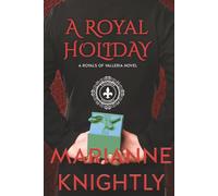 A Royal Holiday (Royals of Valleria #5) (Nederlands)