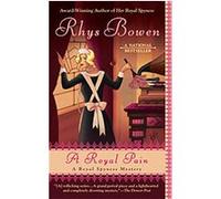 A Royal Pain, Royal Spyness Mysteries Rhys Bowen (Auteur)