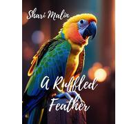 A Ruffled Feather The Veterinary Detective Agency Book, #10 - Shari Malin - Shari Malin - ebook (ePub) - Livre