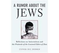 A Rumor About the Jews Stephen Eric Bronner (Auteur)