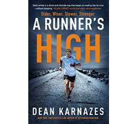 A Runner's High: Older, Wiser, Slower, Stronger