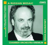 A Russian Mosaic. Rachmaninov, Glinka, Arenski, Glazounov : Musique de Chambre