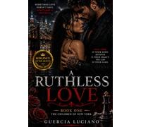 A Ruthless Love: The Children of New York, Book One