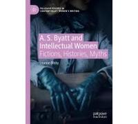 A. S. Byatt And Intellectual Women