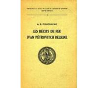 A-S Pouchkine - Les Recits De Feu Ivan Petrovitch Belkine