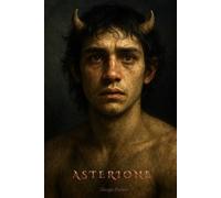 A S T E R I O N E: Il Figlio del Silenzio