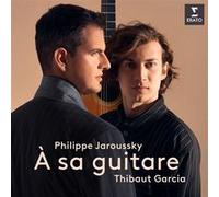 Philippe Jaroussky et Thibaut Garcia – À sa guitare – CD Digipack (Erato Audio)