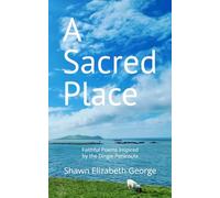 A Sacred Place: Faithful Poems Inspired the Dingle Peninsula