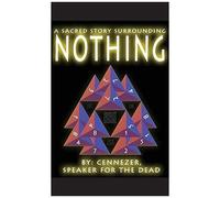 A Sacred Story Surrounding Nothing