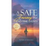 A Safe Journey Through End-Time-Events